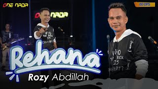 Rozy Abdillah - Rehana |  ONE NADA