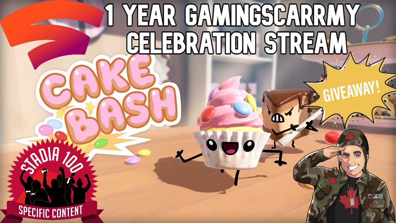 Cake Bash Gateau Royale GamingScarrmy Anniversary Stream on Google Stadia