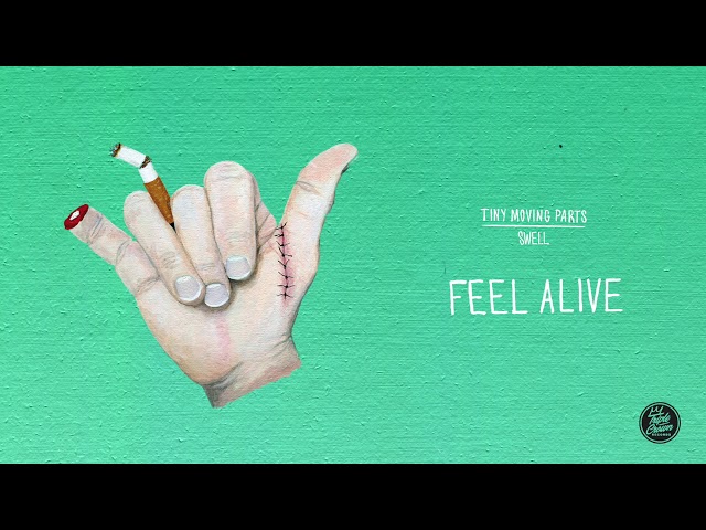 Tiny Moving Parts - Feel Alive (Official Audio) class=