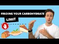 Finding Your Carbohydrate Limit