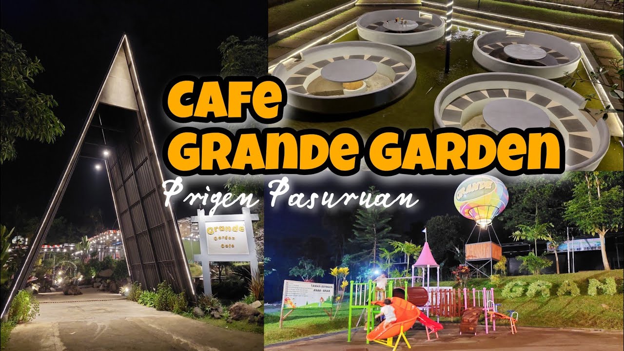 GRANDE GARDEN CAFE PRIGEN | Spot Tempat Makan Baru & Ada Playground Juga