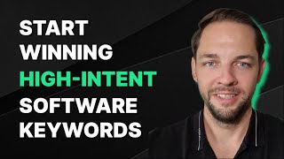 How to Rank High Intent Software Keywords for B2B SaaS: What to Know and Look for in the SERPs
