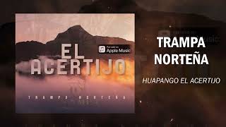 Video thumbnail of "Trampa Norteña - Huapango el Acertijo (2022)"