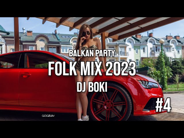 BALKAN PARTY FOLK MIX #4 (DJ BOKI) class=