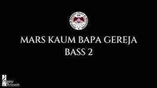 Mars Kaum Bapa Gereja - BASS 2 (Panduan Vokal)