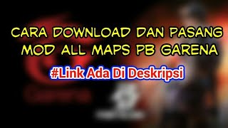Cara Pasang Mod All Maps PB Garena 100% Work