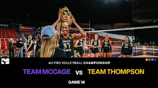 2025 @AUProVolleyball Championship Game 14: Team McCage vs. Team Thompson