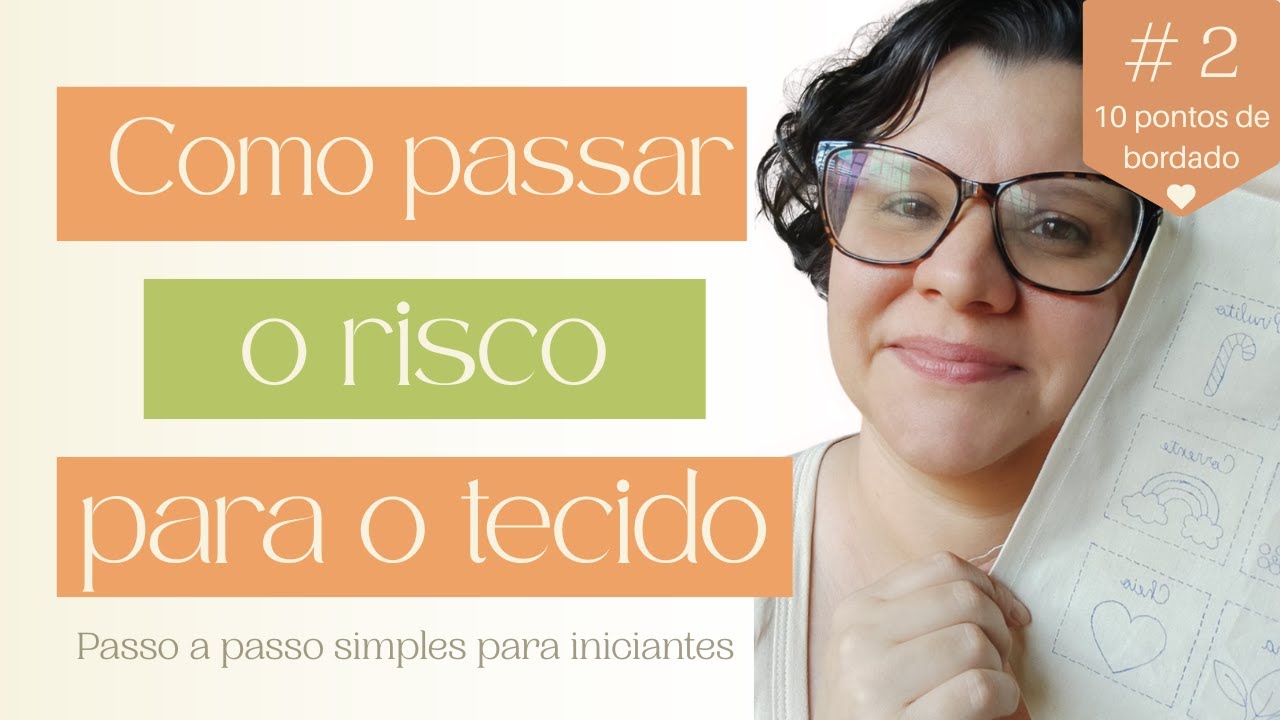 #2 - Como passar o risco para o tecido