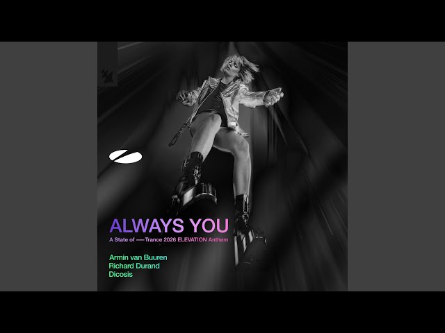 Always You (A State of Trance 2026 ELEVATION Anthem)