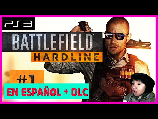 BATTLEFIELD HARDLINE PS3 PKG NO HAN & (FOLDER) + DLC (IN SPANISH