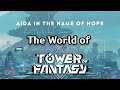 The World of Tower of Fantasy Explained | Tower of Fantasy Lore