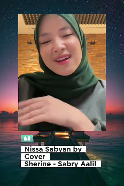 Sherine - Sabrie Aalil by Cover Nissa Sabyan #sherine #arabicsong #arabicmusic #nissasabyan