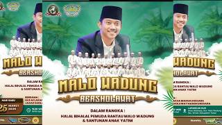 🔴🔵MALO WADUNG  BERSHOLAWAT BERSAMA GUS AFLAKHA MANGKUNEGARA  Ft JAGAD SHOLAWAT