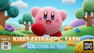 Kirby Extra Epic Yarn 3DS | Citra Best Settings on Pixel 7A Mali GPU