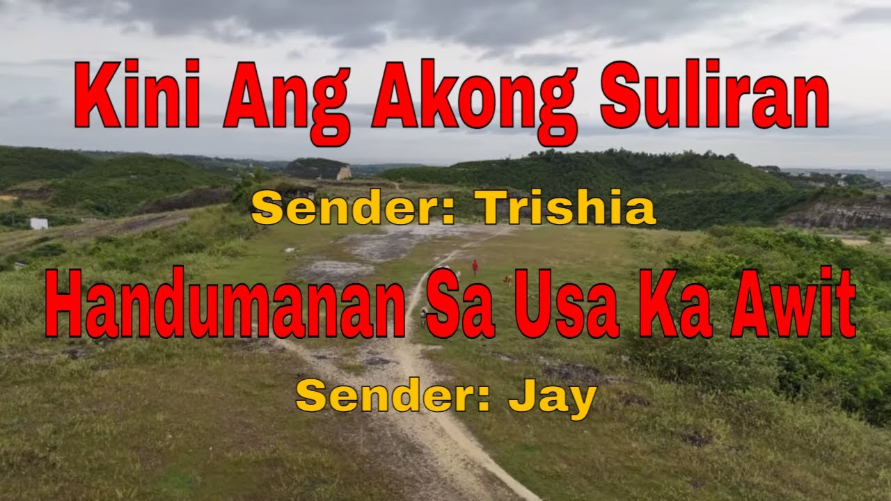 Kini Ang Akong Suliran ug Handumanan sa Usa Ka Awit||Senders: Trishia/Jay||January 25, 2026