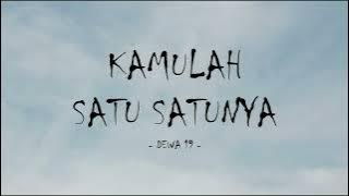 dewa 19 - kamulah satu satunya - sky lirik