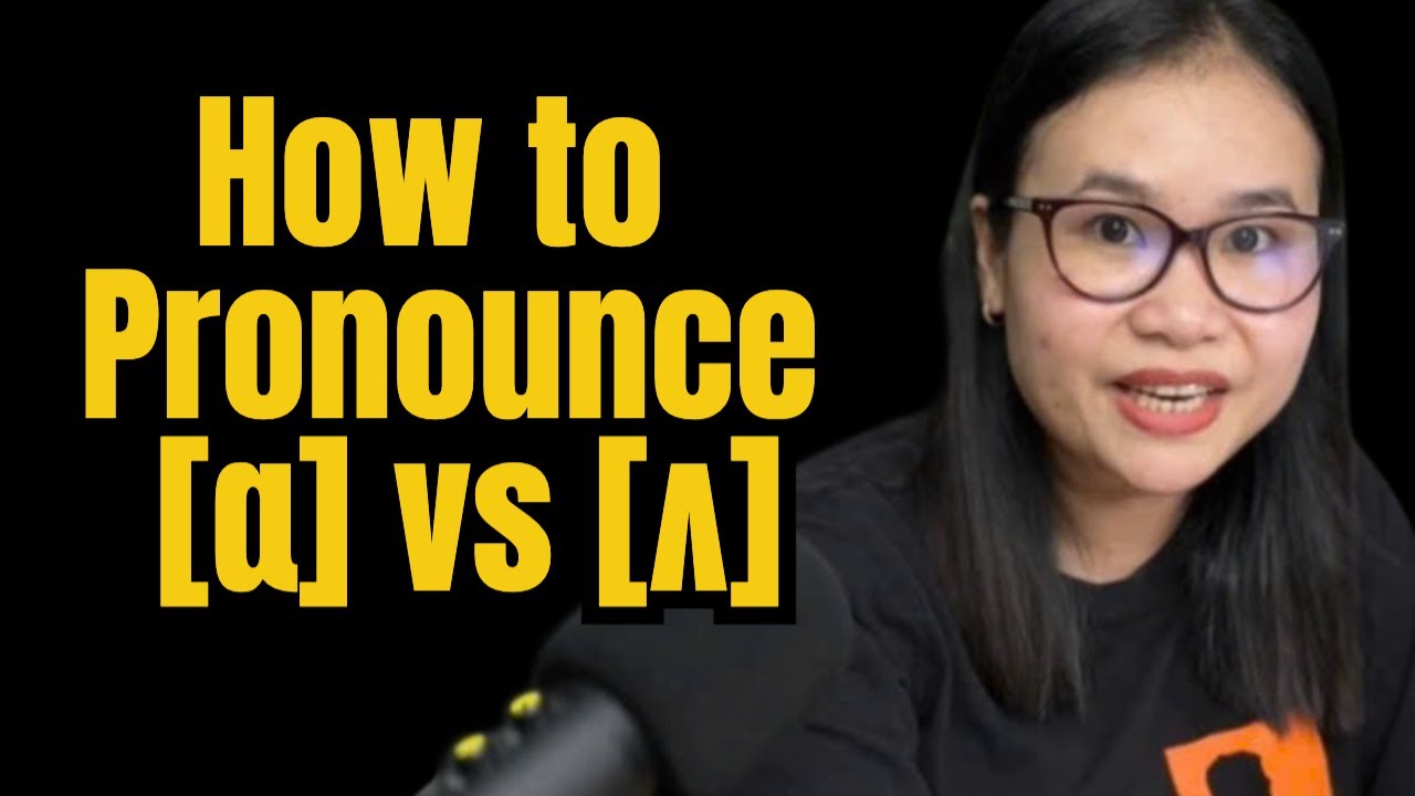 American English - How to Pronounce AH vs UH [ɑ] vs. [ʌ] | Daisy Nguyen ...