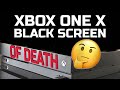 Xbox One X - Black Screen - Solve