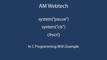 system("pause") & system("cls") in c Language | system pause and system cls in c LEC #37| am webtech