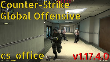Counter-Strike Global Offensive (v 1.17.4.0 - Aug 2012) cs_office online gameplay - June 2024