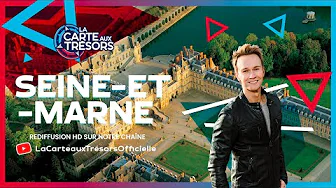 La Carte aux Trésors - Seine-et-Marne - Épisode HD