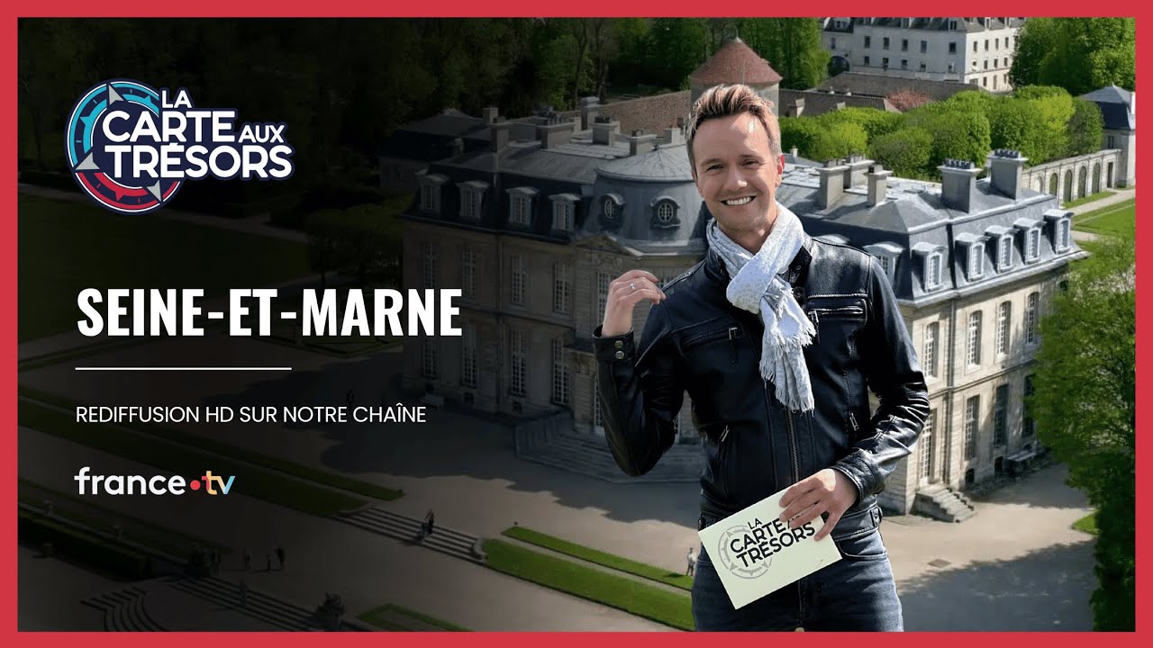 La Carte aux Trésors - Seine-et-Marne - Épisode HD