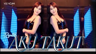 FUNKOT - AKU TAKUT [ REPVBLIK ] NEW VERSION LUXOR 2026 COVER BY DJ VEE NOUNA
