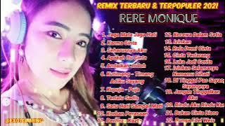 Remix terbaru & terpopuler 2021 DJ Rere Monique terbaru 2021