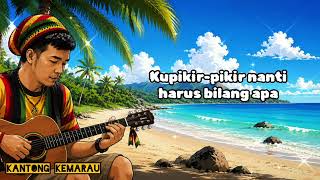 Kantong Kemarau Lagu Reggae