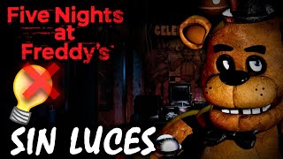 ¿Es posible terminar Five Nights At Freddy's SIN LUCES?
