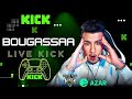 BOUGASSAA LIVE KICKрџ ґ BOUGASSAA LIVE KICKрџ ґ