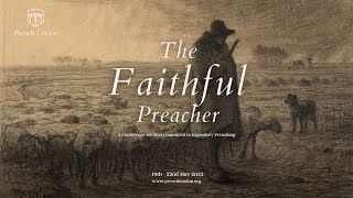 You're Invited to the Preach London 2025 Conference: The Faithful Preacher
