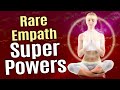 All empaths have these 10 rare superpowers unknowingly
