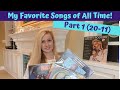 My Favorite Songs Of All Time! Part 1