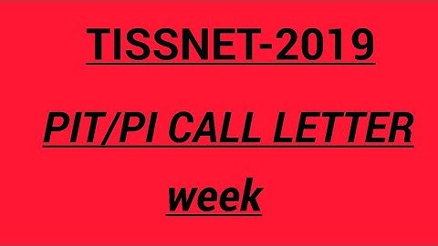 TISSNET-2019|| PIT/PI CALL LETTER RELEASE IN THIS WEEK