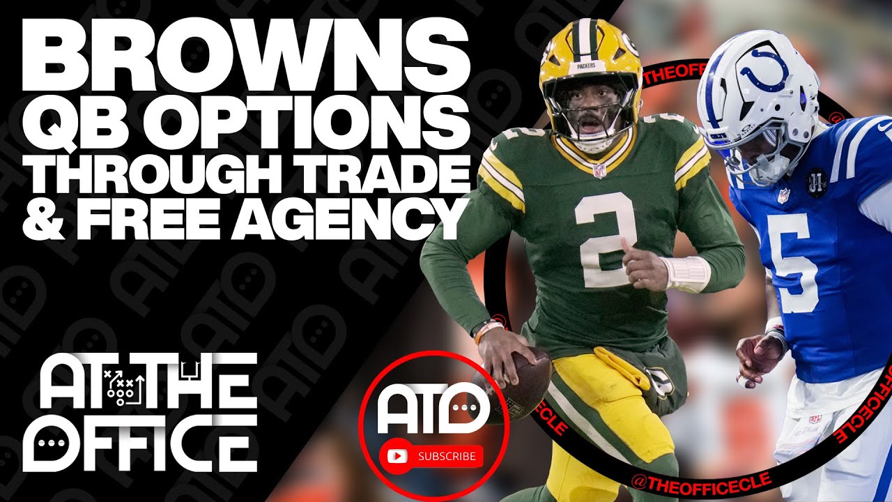 WHICH QUARTERBACKS SHOULD THE BROWNS TARGET THIS OFFSEASON IN FREE AGENCY OR TRADE?