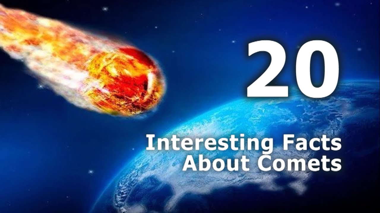 20 Interesting Facts About Comet YouTube