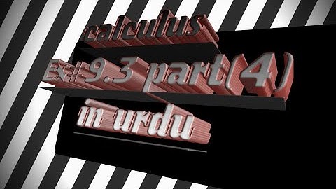 Calculus with analytical geometry, exercise 9.3, part(4)