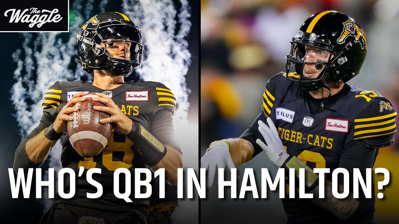 Who Should Be Starting Quarterback for the Hamilton Tiger-Cats?