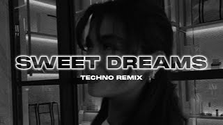 Sweet Dreams Techno Remix