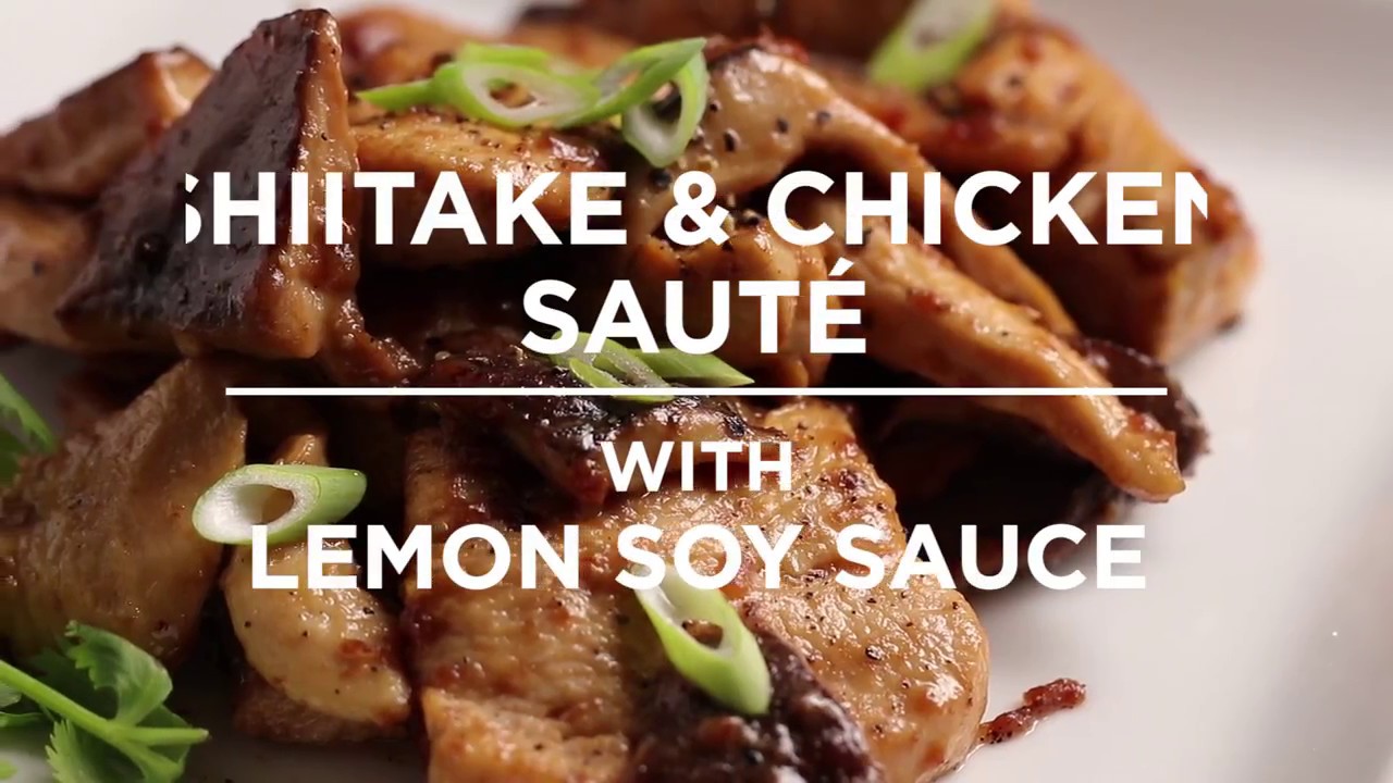 Shiitake and Chicken Sauté in Soy Sauce Lemon | Umami Insider