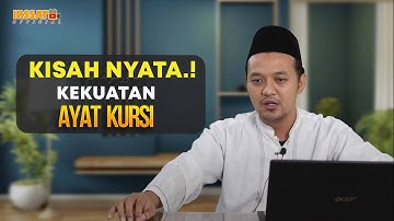 KISAH NYATA LUAR BIASA MEMBACA AYAT KURSI SETELAH SHOLAT