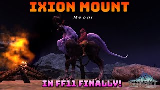 FFXI: Ixion Mount Finally Comes To 11! :D