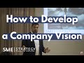 How to develop a vision for your organization