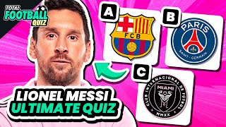 MESSI QUIZ: HOW WELL DO YOU KNOW LIONEL MESSI  QUIZ GOAT MESSI (UPDATED) | TFQ QUIZ FOOTBALL 2024