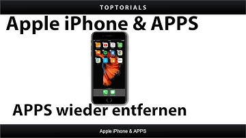 Apps entfernen / löschen (iPhone 7 plus IOS 10)
