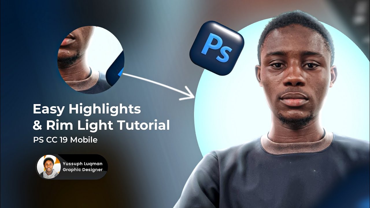 EASY HIGHLIGHTS AND RIM LIGHT TUTORIAL (PS CC 19 MOBILE)