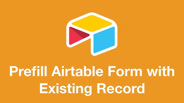 How to Prefill an Airtable Form with an Existing Record