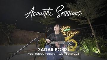 Happy Asmara - Sadar Posisi [Acoustic Sessions] (Official Music Video)