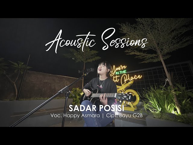 Happy Asmara - Sadar Posisi [Acoustic Sessions] (Official Music Video) class=